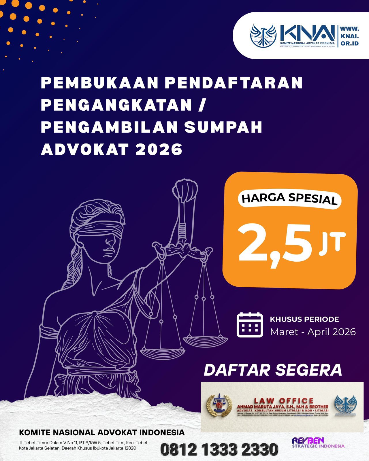 PEMBUKAAN PENDAFTARAN PENGANGKATAN/PENGAMBILAN SUMPAH ADVOKAT DI SELURUH PENGADILAN TINGGI INDONESIA